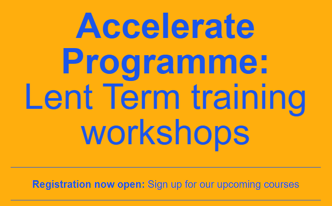Accelerate Programme:  Lent Term training workshops