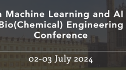 7th Cambridge International Conference on Machine Learning and AI in (Bio)Chemical Engineering