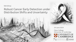 Developing Robust Cancer Early Detection Systems under Distribution Shifts and Uncertainty Workshop